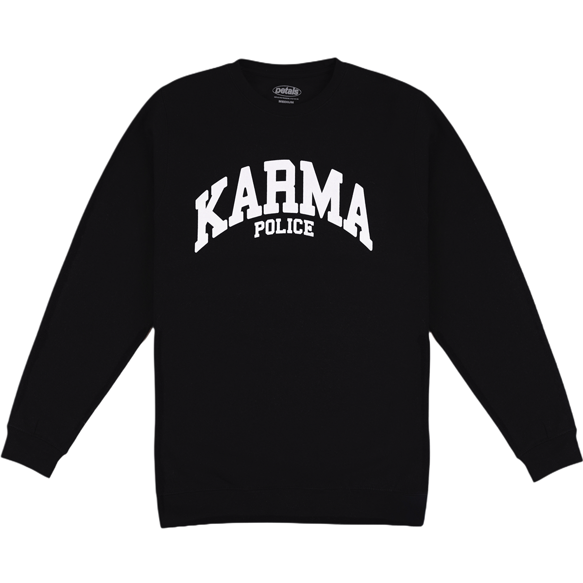 Karma Police Sweatshirt